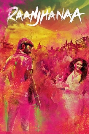 Raanjhanaa (2013) Hindi Dubbed 720p HDRip [1.4GB]